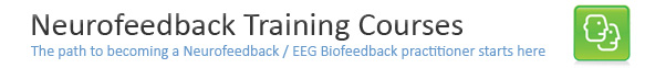 Neurofeedback Training Courses, EEG Biofeedback, Clinician, Practicioner, 32 CE's Neurofeedback Training Courses, EEG Biofeedback, Clinician, Practicioner, 32 CE's