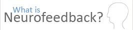 What is Neurofeedback?