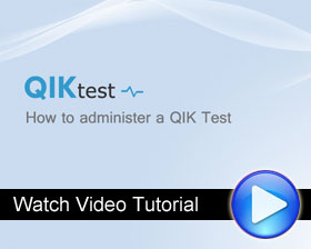 How to Administer a QIK Test